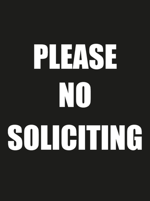 Custom Outdoor Yard Signs Multiple Sizes No Soliciting