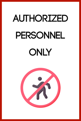 Custom Outdoor Yard Signs Multiple Sizes Authorized Personnel