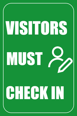 Custom Outdoor Yard Signs Multiple Sizes Visitors Must Check In