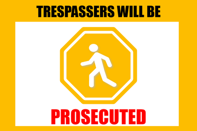 Custom Outdoor Yard Signs Multiple Sizes Will Be Prosecuted