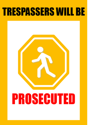 Custom Outdoor Yard Signs Multiple Sizes Will Be Prosecuted