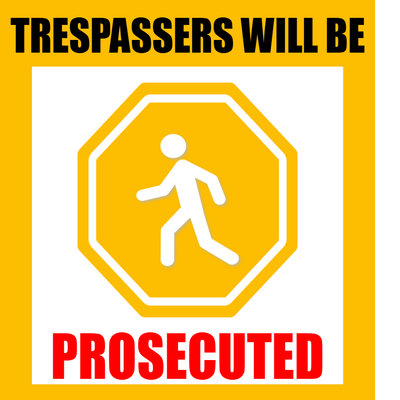 Custom Outdoor Yard Signs Multiple Sizes Will Be Prosecuted