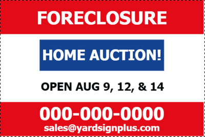 Custom Outdoor Yard Signs Multiple Sizes Foreclosure Home Auction