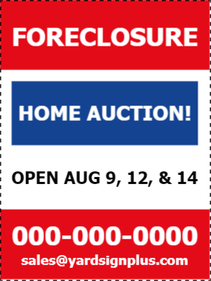 Custom Outdoor Yard Signs Multiple Sizes Foreclosure Home Auction