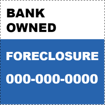 Custom Outdoor Yard Signs Multiple Sizes Bank Owned & Foreclosure