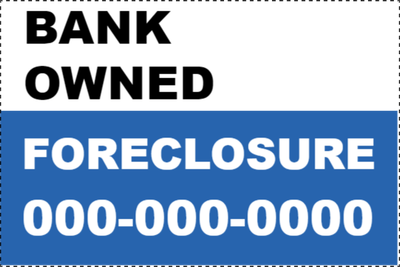Custom Outdoor Yard Signs Multiple Sizes Bank Owned & Foreclosure