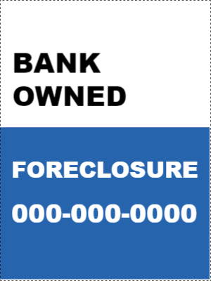 Custom Outdoor Yard Signs Multiple Sizes Bank Owned & Foreclosure