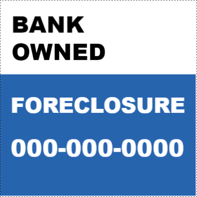 Custom Outdoor Yard Signs Multiple Sizes Bank Owned & Foreclosure