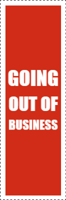 Custom Outdoor Yard Signs Multiple Sizes Going Out Of Business
