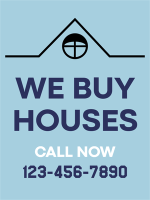 Custom Outdoor Yard Signs Multiple Sizes We Buy Houses