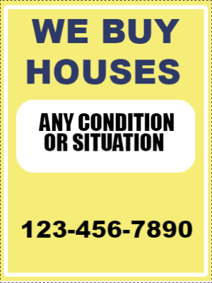 Custom Outdoor Yard Signs Multiple Sizes We Buy Houses