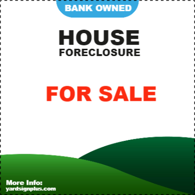 Custom Outdoor Yard Signs Multiple Sizes Bank Owned Foreclosure