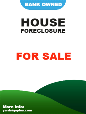 Custom Outdoor Yard Signs Multiple Sizes Bank Owned Foreclosure
