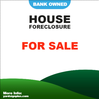 Custom Outdoor Yard Signs Multiple Sizes Bank Owned Foreclosure