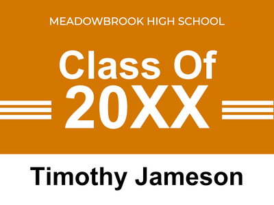 Custom Outdoor Yard Signs Multiple Sizes Class