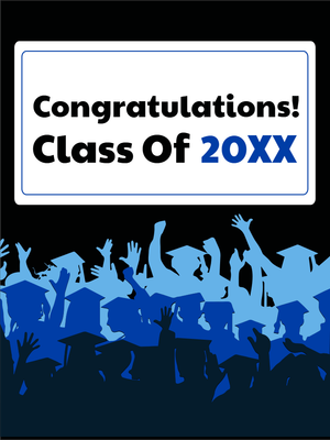 Custom Outdoor Yard Signs Multiple Sizes Class of 20XX