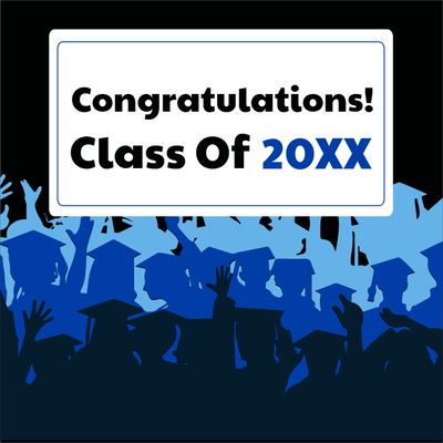 Custom Outdoor Yard Signs Multiple Sizes Class of 20XX