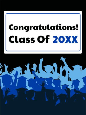 Custom Outdoor Yard Signs Multiple Sizes Class of 20XX