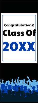 Custom Outdoor Yard Signs Multiple Sizes Class of 20XX