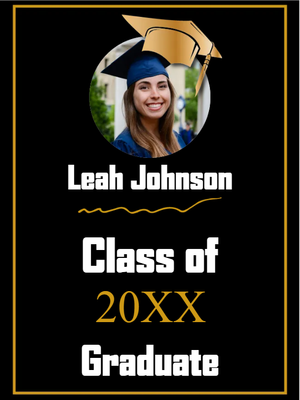 Custom Outdoor Yard Signs Multiple Sizes 20XX Graduate