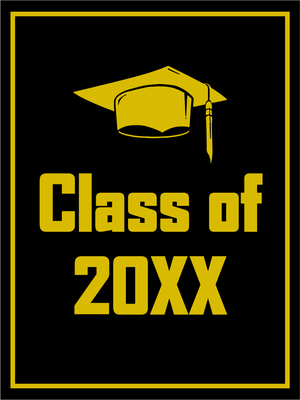 Custom Outdoor Yard Signs Multiple Sizes Class Of 20XX