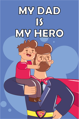 Custom Outdoor Yard Signs Multiple Sizes My Hero Dad