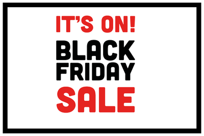 Custom Outdoor Yard Signs Multiple Sizes Black Friday On