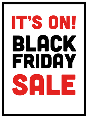 Custom Outdoor Yard Signs Multiple Sizes Black Friday On