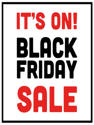 Custom Outdoor Yard Signs Multiple Sizes Black Friday On