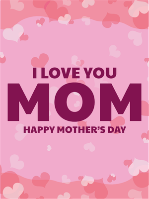 Custom Outdoor Yard Signs Multiple Sizes Love You Mom