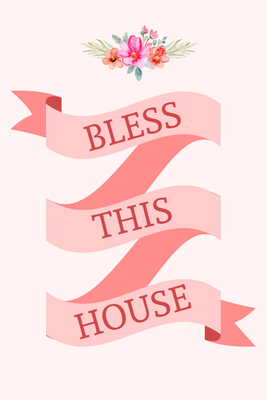 Custom Outdoor Yard Signs Multiple Sizes Bless This House