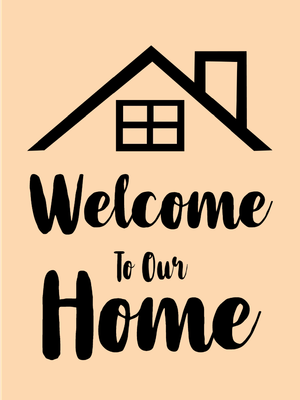 Custom Outdoor Yard Signs Multiple Sizes Welcome To Our Home