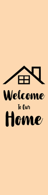 Custom Outdoor Yard Signs Multiple Sizes Welcome To Our Home