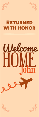 Custom Outdoor Yard Signs Multiple Sizes Welcome Home John
