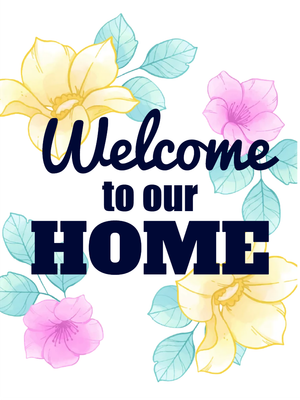 Custom Outdoor Yard Signs Multiple Sizes Welcome To Our House