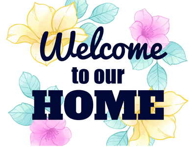 Custom Outdoor Yard Signs Multiple Sizes Welcome To Our House