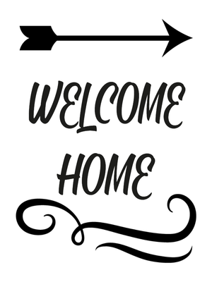 Custom Outdoor Yard Signs Multiple Sizes Welcome Home Arrow