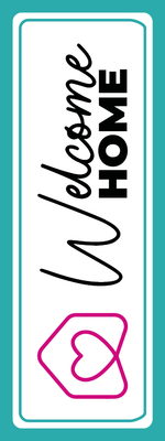 Custom Outdoor Yard Signs Multiple Sizes Always Welcome Home