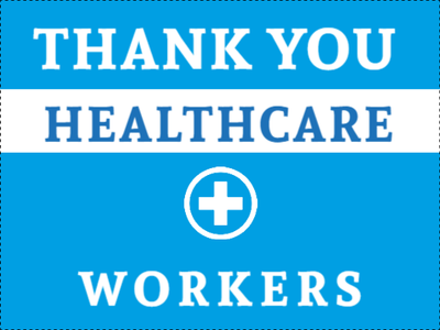 Custom Outdoor Yard Signs Multiple Sizes Health Care Workers