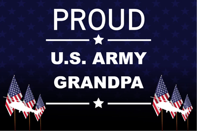Custom Outdoor Yard Signs Multiple Sizes Proud US Army