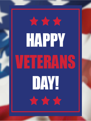 Custom Outdoor Yard Signs Multiple Sizes Happy Veterans Day Sign