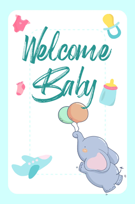 Custom Outdoor Yard Signs Multiple Sizes Welcome Home Baby