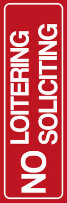 Custom Outdoor Yard Signs Multiple Sizes No Loitering
