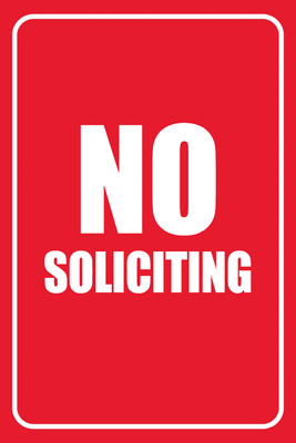 Custom Outdoor Yard Signs Multiple Sizes No Soliciting Allowed