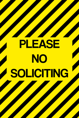 Custom Outdoor Yard Signs Multiple Sizes Please No Solicitation