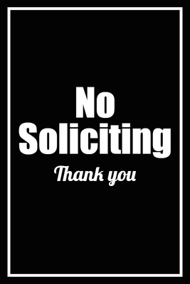 Custom Outdoor Yard Signs Multiple Sizes No Soliciting Thanks