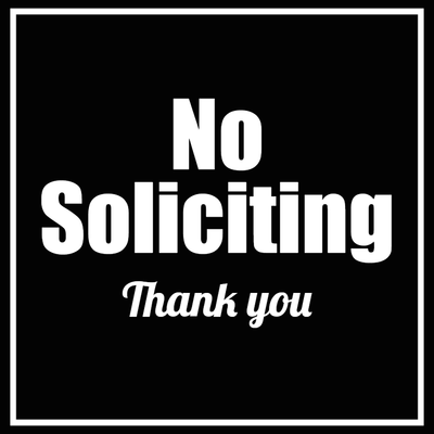 Custom Outdoor Yard Signs Multiple Sizes No Soliciting Thanks