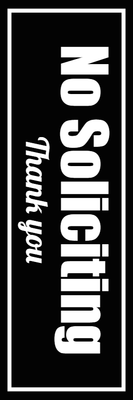Custom Outdoor Yard Signs Multiple Sizes No Soliciting Thanks