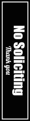 Custom Outdoor Yard Signs Multiple Sizes No Soliciting Thanks