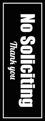 Custom Outdoor Yard Signs Multiple Sizes No Soliciting Thanks